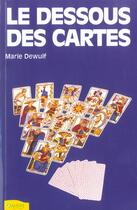 Couverture du livre « Dessous Des Cartes (Le) » de Marie Dewulf aux éditions Ambre