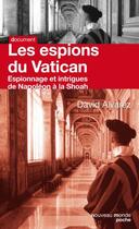 Couverture du livre « Les espions du vatican - de napoleon a la shoah - collection poche document » de David Alvarez aux éditions Nouveau Monde