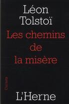 Couverture du livre « Les chemins de la misère » de Leon Tolstoi aux éditions L'herne