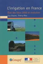 Couverture du livre « L'irrigation en france. - etat des lieux 2000 et evolution. » de Gleyses/Rieu aux éditions Quae