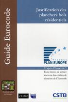 Couverture du livre « Justification des planchers bois résidentiels ; d'aprés l'eurocode 5 ; états limites de service vis-à-vis des critères de vibration de l'eurocode » de Enstib aux éditions Cstb