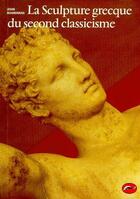 Couverture du livre « La sculpture grecque du second classicisme » de John Boardman aux éditions Thames And Hudson