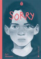 Couverture du livre « Sorry » de Bart Moeyaert aux éditions La Joie De Lire