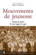 Couverture du livre « Mouvements de jeunesse » de Pierre Valcour aux éditions Pu Du Septentrion