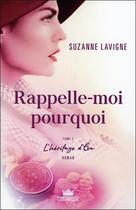 Couverture du livre « Rappelle-moi pourquoi t.2 ; l'héritage d'Eva » de Suzanne Lavigne aux éditions Monarque