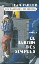 Couverture du livre « Filosec et Biscoto t.3 ; les passagers du Sirocco t.1 ; le jardin des simples » de Jean Failler aux éditions Palemon