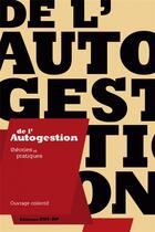 Couverture du livre « De l'autogestion ; théories et pratiques » de  aux éditions Cnt - Rp
