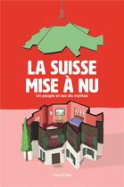 Couverture du livre « La Suisse mise à nu » de Clare O'Dea aux éditions Helvetiq