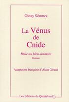 Couverture du livre « La Vénus de Cnide ; belle au bleu dormant » de Oktay Sonmez aux éditions Quintelaud