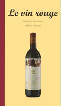 Couverture du livre « Guide du bon vivant: le vin rouge - ev » de  aux éditions Taschen