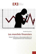 Couverture du livre « Les marches financiers » de Bouattour Mondher aux éditions Editions Universitaires Europeennes