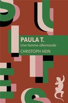 Couverture du livre « Paula T. : une femme allemande » de Christoph Hein aux éditions Metailie