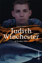 Couverture du livre « Judith Winchester et le dieu noir » de Julie Michaud aux éditions Publishroom Factory