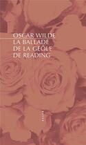 Couverture du livre « La ballade de la gôle de Reading » de Oscar Wilde aux éditions Allia