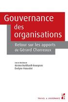 Couverture du livre « Gouvernance des organisations - retour sur les apports de gerard charreaux » de Burkhardt-Bourgeois aux éditions Pu De Provence