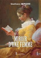 Couverture du livre « Miroir d'une femme » de Menghini Gianfranco aux éditions Sydney Laurent
