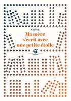 Couverture du livre « Ma mère s'écrit avec une petite étoile » de Dominique Kochka aux éditions Thierry Magnier