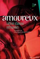Couverture du livre « Amoureux : lettres d'amour retrouvées » de Veronique Leroux-Hugon aux éditions Mauconduit