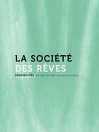 Couverture du livre « La societe des reves » de  aux éditions Anamosa