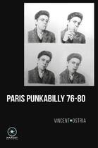 Couverture du livre « Paris punkabilly 76-80 ; journal d'un crime » de Vincent Ostria aux éditions Marest
