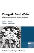 Couverture du livre « Energetic Food Webs: An analysis of real and model ecosystems » de De Ruiter Peter C aux éditions Oup Oxford