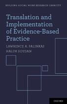 Couverture du livre « Translation and Implementation of Evidence-Based Practice » de Soydan Haluk aux éditions Oxford University Press Usa