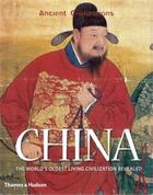 Couverture du livre « China the world's oldest civilization » de John Makheam aux éditions Thames & Hudson