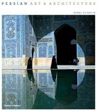 Couverture du livre « Persian art and architecture » de Stierlin aux éditions Thames & Hudson