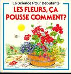 Couverture du livre « Les Fleurs Ca Pousse Comment » de Susan Mayes et Stephen Cartwright aux éditions Usborne