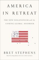 Couverture du livre « America in Retreat » de Stephens Bret aux éditions Penguin Group Us