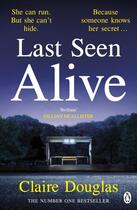 Couverture du livre « Last seen alive » de Claire Douglas aux éditions Penguin