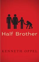Couverture du livre « Half Brother » de Kenneth Oppel aux éditions Rhcb Digital