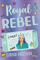 Couverture du livre « Royal rebel ; stylist » de Carina Axelsson aux éditions Usborne