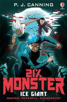 Couverture du livre « 21% monster Tome 2 : ice giant » de P. J. Canning aux éditions Usborne