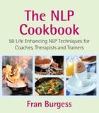 Couverture du livre « The NLP Cookbook » de Burgess Fran aux éditions Crown House Digital