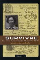 Couverture du livre « Survivre ; souvenirs d'une rescapée d'Auschwitz (1945) » de Jean-Marc Dreyfus aux éditions Larousse