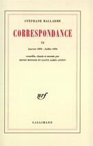 Couverture du livre « Correspondance - vol06 - janvier 1893 - juillet 1894 » de Stephane Mallarme aux éditions Gallimard