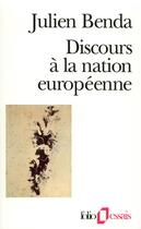 Couverture du livre « Discours à la nation européenne » de Julien Benda aux éditions Gallimard