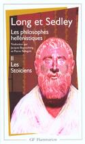 Couverture du livre « Les philosophes hellénistiques Tome 2 : les stoïciens » de Anthony Arthur Long et David N. Sedley aux éditions Flammarion