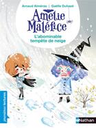Couverture du livre « Amélie Maléfice : l'abominable tempête de neige » de Arnaud Almeras et Gaelle Duhaze aux éditions Nathan