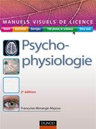 Couverture du livre « Psychophysiologie (2e édition) » de Florence Morange-Majoux aux éditions Dunod