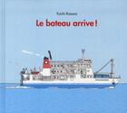 Couverture du livre « Le bateau arrive » de Yuichi Kasano aux éditions Ecole Des Loisirs