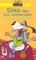 Couverture du livre « Sino Fete Son Anniversaire » de Charles Milou et Jean-Loup Benoit aux éditions Hatier
