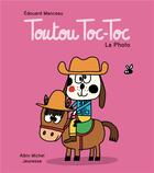 Couverture du livre « Toutou Toc-Toc : la photo » de Edouard Manceau aux éditions Albin Michel