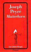Couverture du livre « Matterhorn » de Joseph Peyre aux éditions Grasset Et Fasquelle
