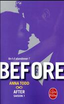 Couverture du livre « After t.7 : before t.2 ; va-t-il abandonner ? » de Anna Todd aux éditions Le Livre De Poche