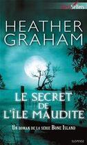 Couverture du livre « Le secret de l'île maudite » de Heather Graham aux éditions Harlequin