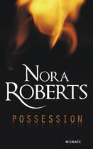 Couverture du livre « Possession » de Nora Roberts aux éditions Harpercollins