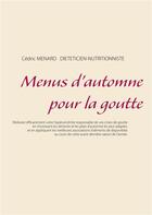 Couverture du livre « Menus d'automne pour la goutte » de Cedric Menard aux éditions Books On Demand