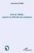 Couverture du livre « Droit de l'ohada : prévenir les difficultés des entreprises » de Mesmin Euloge Koumba aux éditions L'harmattan